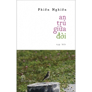 An Trú Giữa Đời