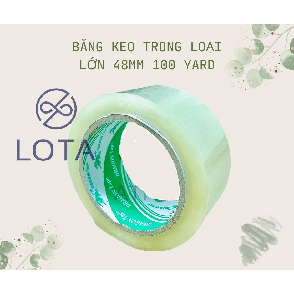 1 CUỘN BĂNG KEO TRONG LOẠI LỚN 48MM 100 YARD, băng dính đóng gói hàng hóa, lẻ 1 cuộn LOTA SHOP