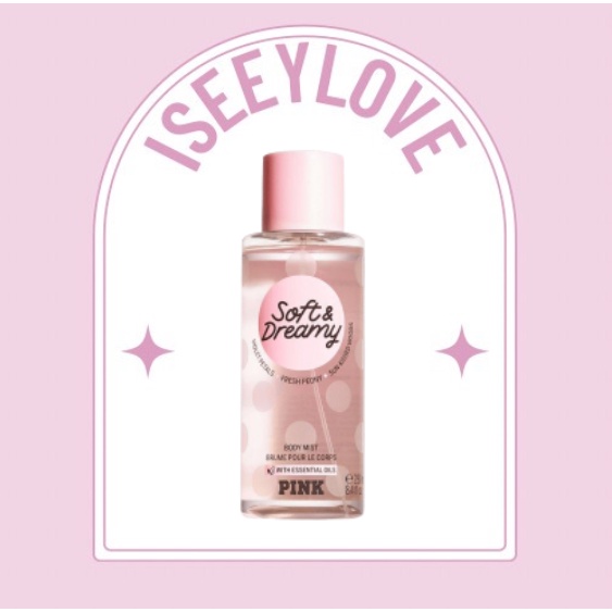 SOFT & DREAMY -Xịt Thơm Body Mist Victoria’s Secret
