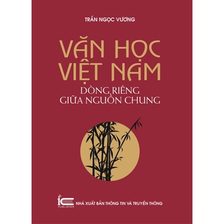 Sách - Văn học Việt Nam dòng riêng giữa nguồn chung
