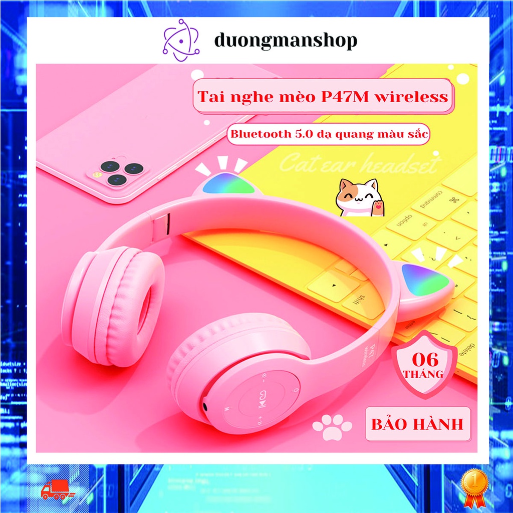 Tai Nghe Mèo P47M Bluetooth 5.0 Cute Bảo Hành 6 Tháng Headphone Tai Mèo 7 Màu, Âm Bass Mạnh Game không trễ duongmanshop