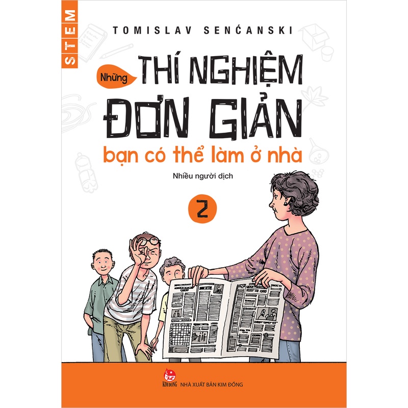 Bộ sách _ Những thí nghiệm đơn giản bạn có thể làm ở nhà ( Tập 1 và Tập 2 ) - NXB Kim Đồng