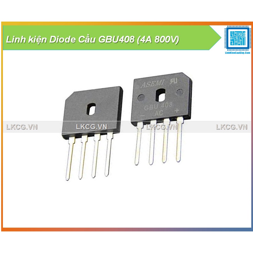 Linh kiện Diode Cầu GBU408 (4A 800V)