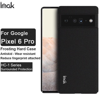 Ốp điện thoại IMAK PC cứng nhám HC-1 siêu mỏng dành cho Google Pixel 6 Pro Pixel 6