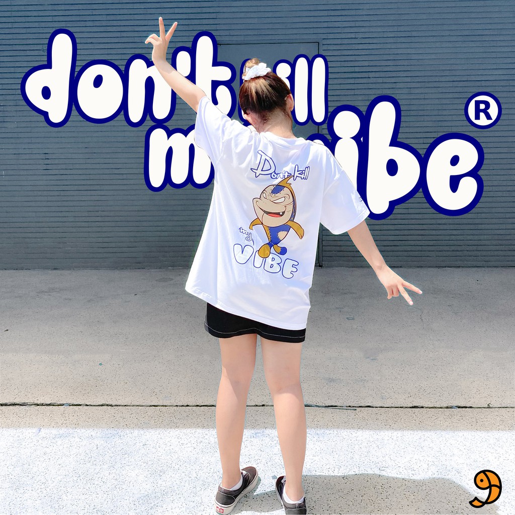 Áo thun nữ cotton màu trắng form rộng Don't Kill My Vibe | White The Vibe Stealer Tee