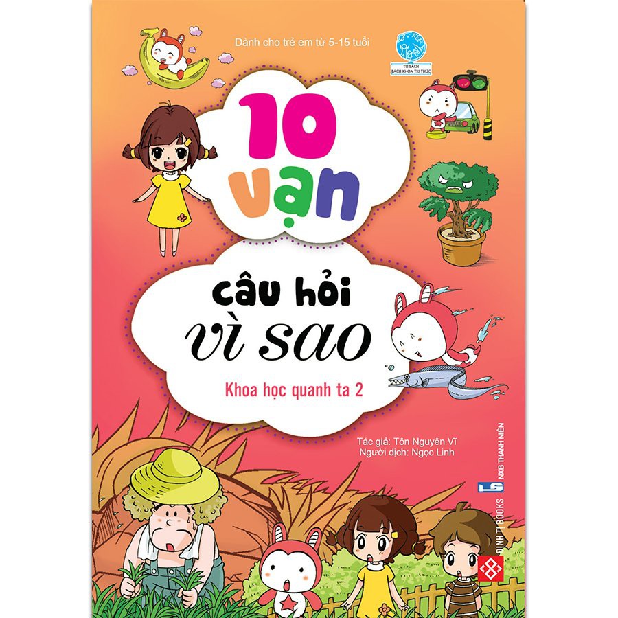 Sách - 10 Vạn câu hỏi vì sao (Đinh Tị) - (18 cuốn, lẻ cuốn tùy chọn)