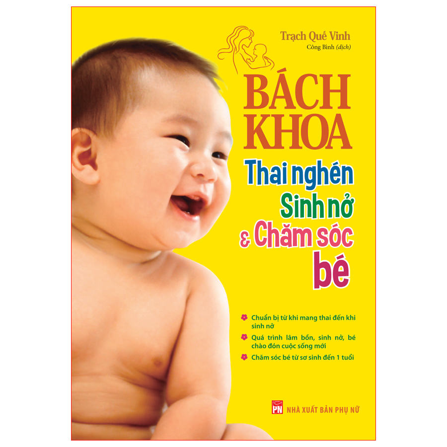 Sách - Bách Khoa Thai Nghén, Sinh Nở Và Chăm Sóc Bé