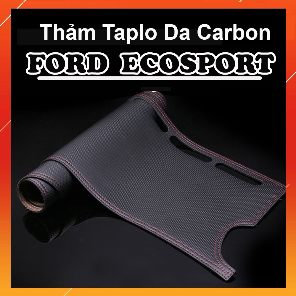 Thảm Taplo Da Carbon Xe Ford Ecosport đời 2014 đến 2021 cao cấp