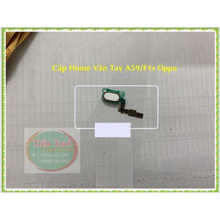 Cáp Vân Tay A59/F1s Oppo,thay thế