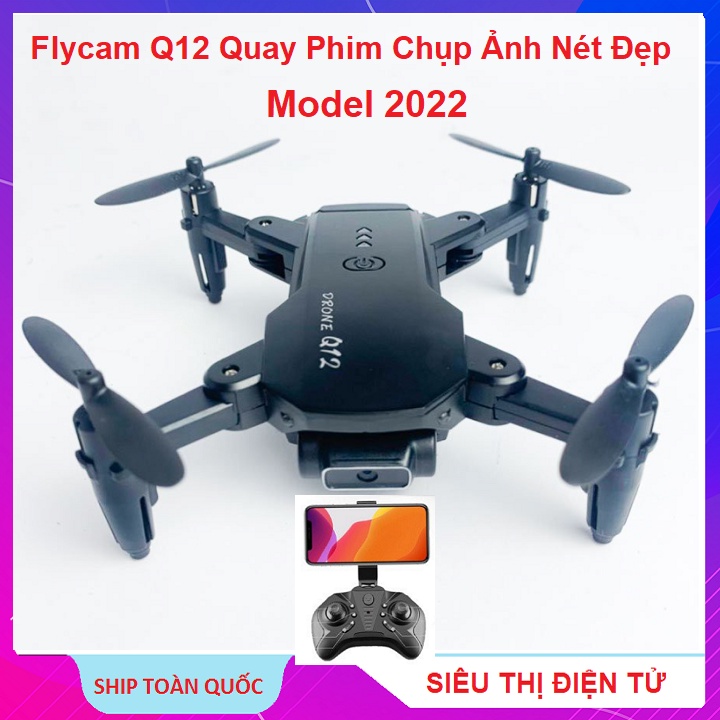 Flycam Mini Drone Camera 4k, Model Q12 Sản Xuất 2022 - Máy Bay Điều Khiển Từ Xa - Hàng Cao Cấp Dễ Dùng