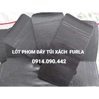 Miếng lót phom đáy túi Furla 17,21,23,25..