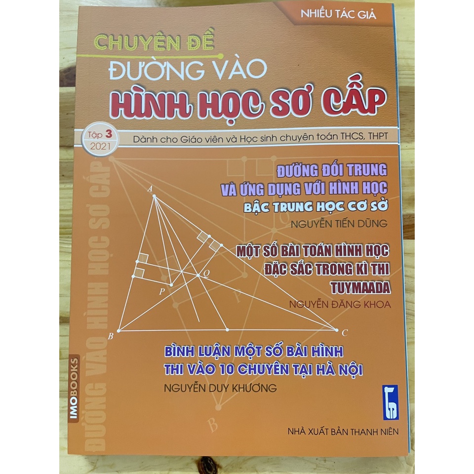 Sách (Combo, Lẻ tùy chọn) Chuyên Đề Đường Vào Hình Học Sơ Cấp tập 1 - tập 2 - tập 3