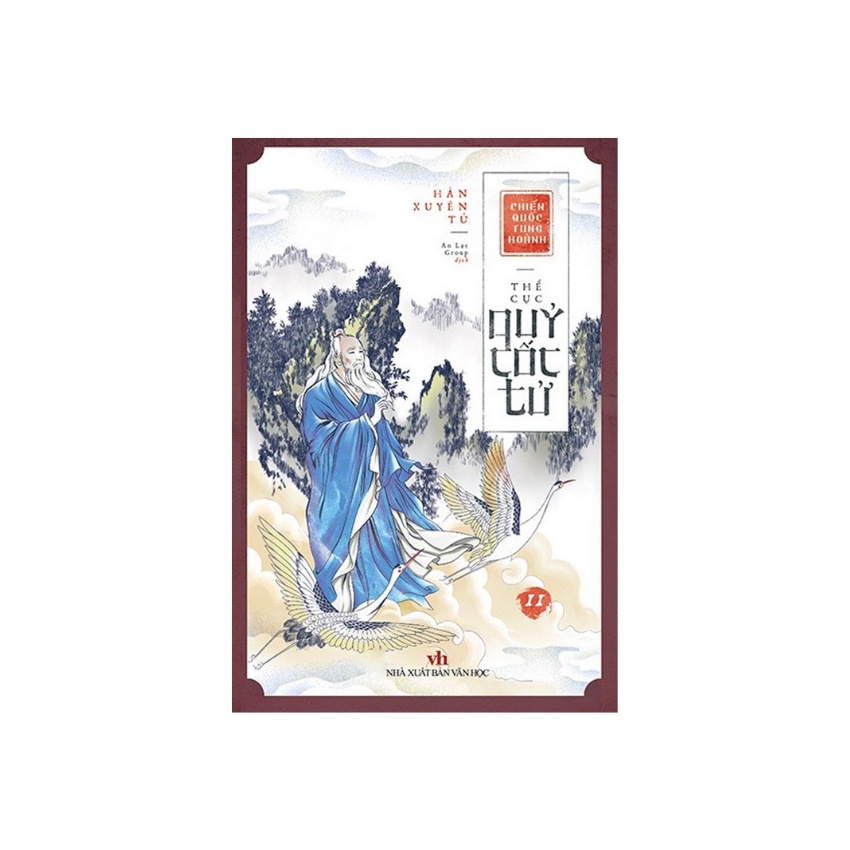 Sách - Chiến Quốc Tung Hoành : Thế Cục Quỷ Cốc Tử Tập 11