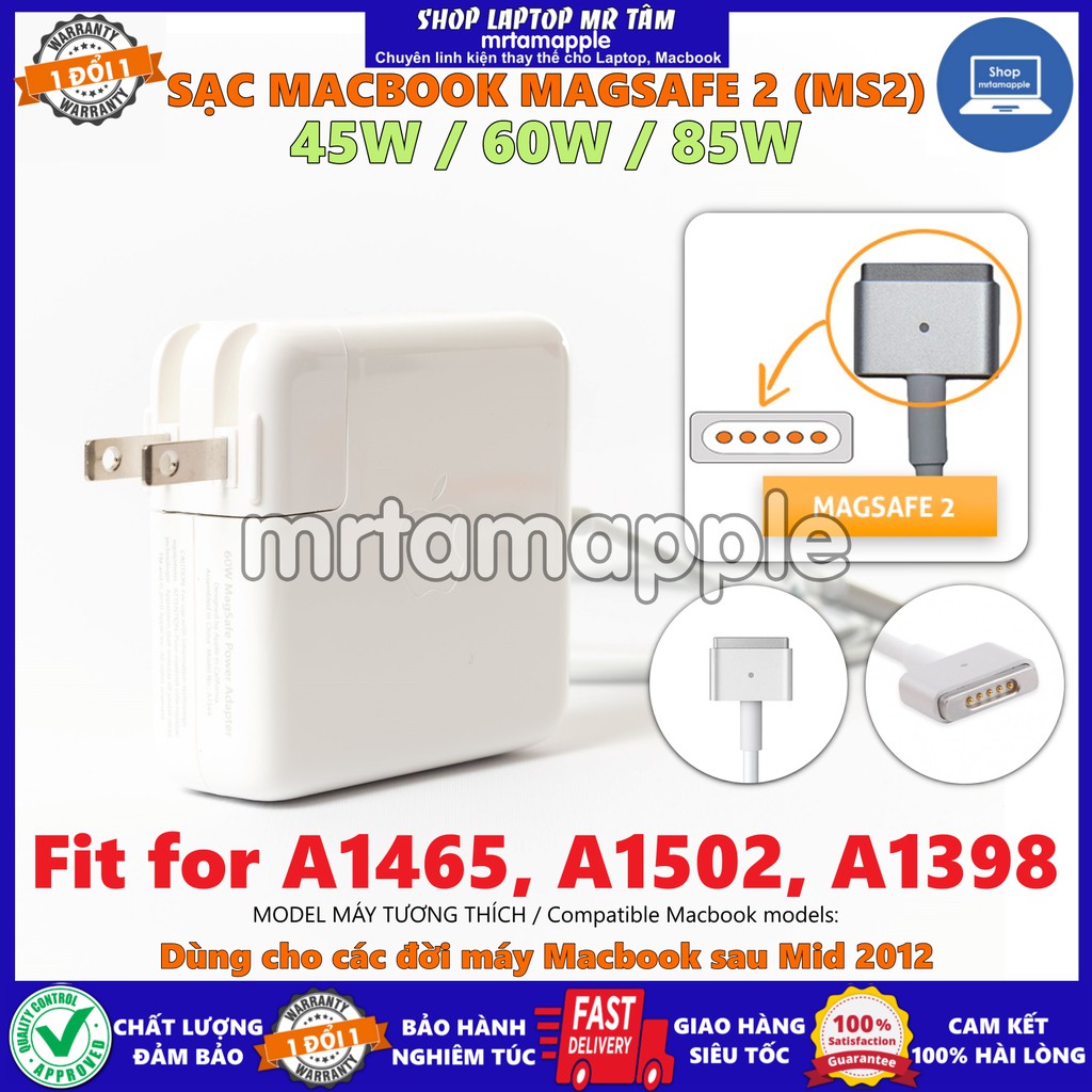 Sạc MACBOOK MS2 45W, 60W, 85W đời máy 2012 - MAGSAFE 2 (A1465, A1502, A1398)