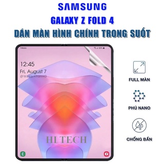 Dán màn hình Samsung Galaxy Z Fold 4 full màn dẻo trong suốt PPF tự phục hồi vết xước - Dán dẻo Samsung Galaxy Z Fold 4