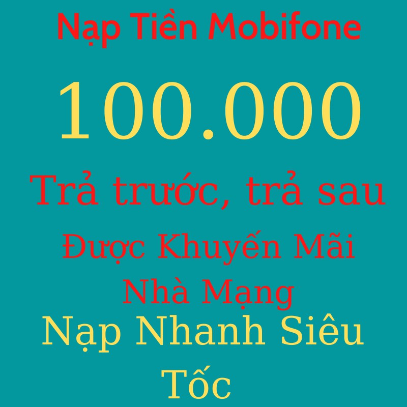 Nạp Thẻ Điện Thoại Mobifone 100k – Shop Doanhngoc90