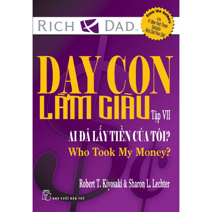 Sách - Dạy con làm giàu (tập 7) - Ai đã lấy tiền của tôi?