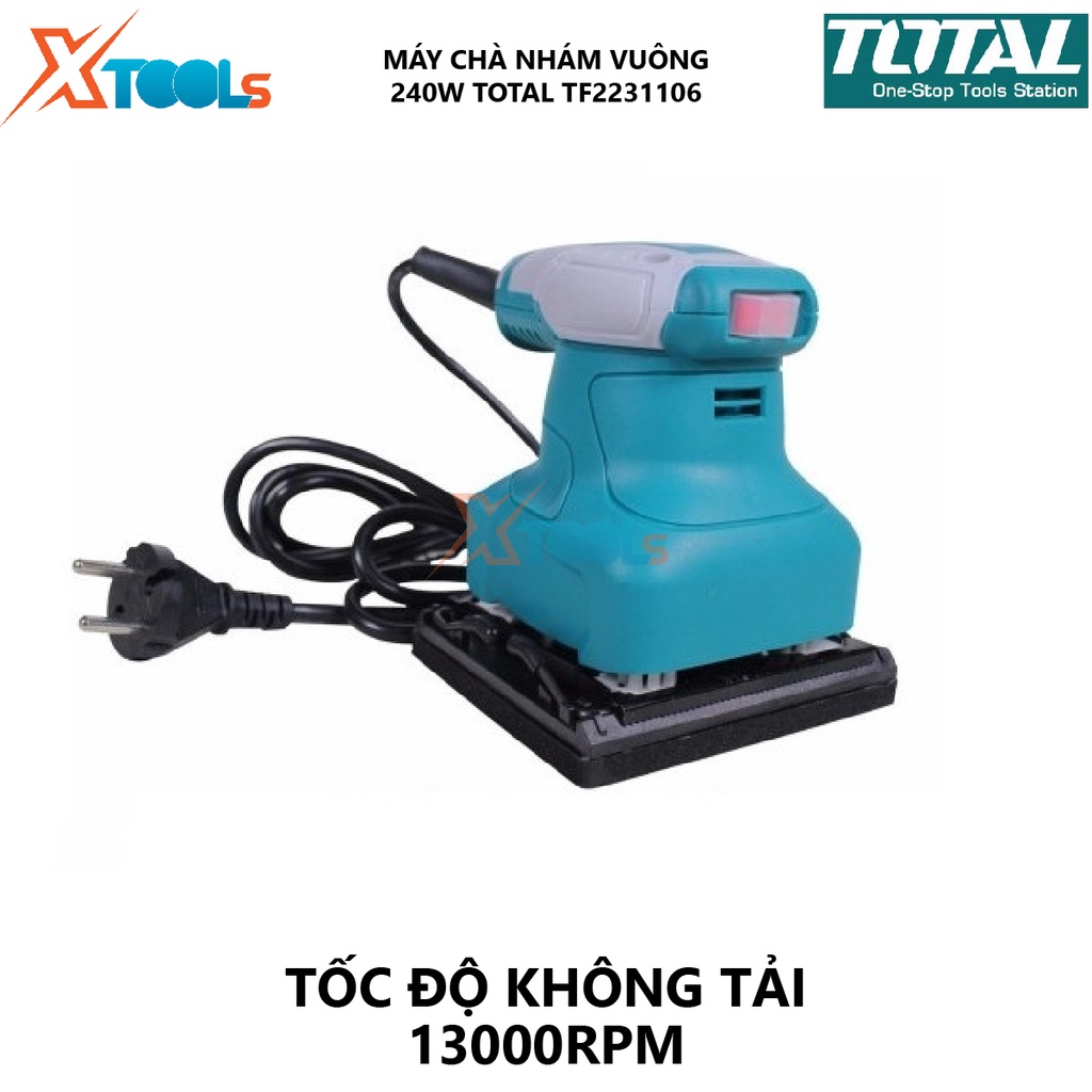 Máy chà nhám vuông TOTAL TF2231106 máy chà nhám 220V-240V/50-60Hz, Công suất 240W, 110mmx100mm, 13000rpm [XTOOLs]