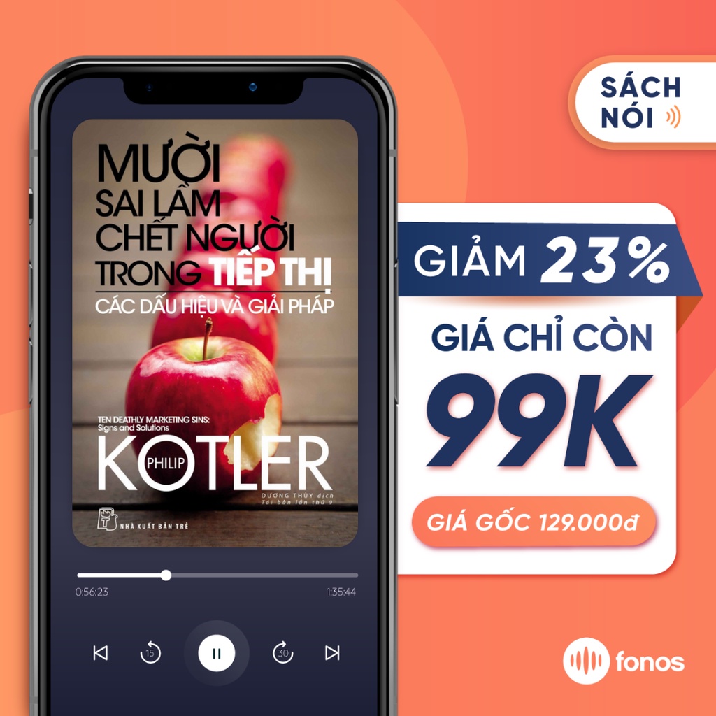 Sách nói: Philip Kotler - Mười Sai Lầm Chết Người Trong Tiếp Thị + Tặng 30 ngày Hội viên