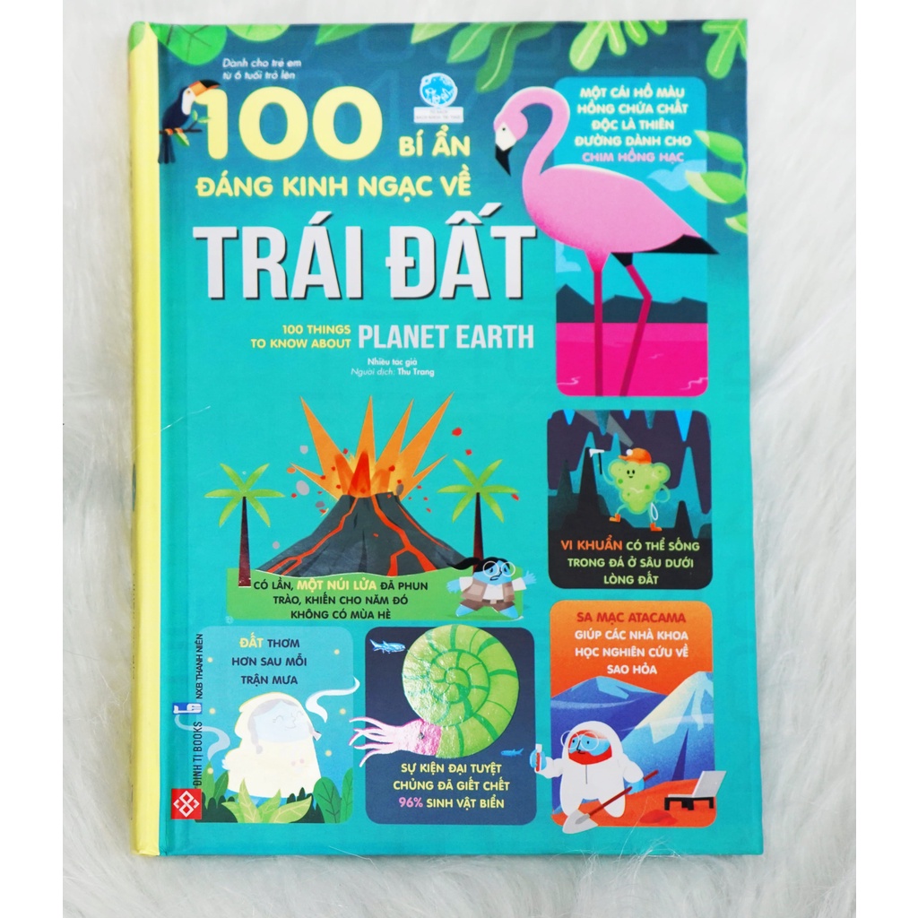 100 Bí Ẩn Đáng Kinh Ngạc Về Trái Đất - Sách Cho Bé Từ 6 Tuổi - 100 things to know about Planet Earth
