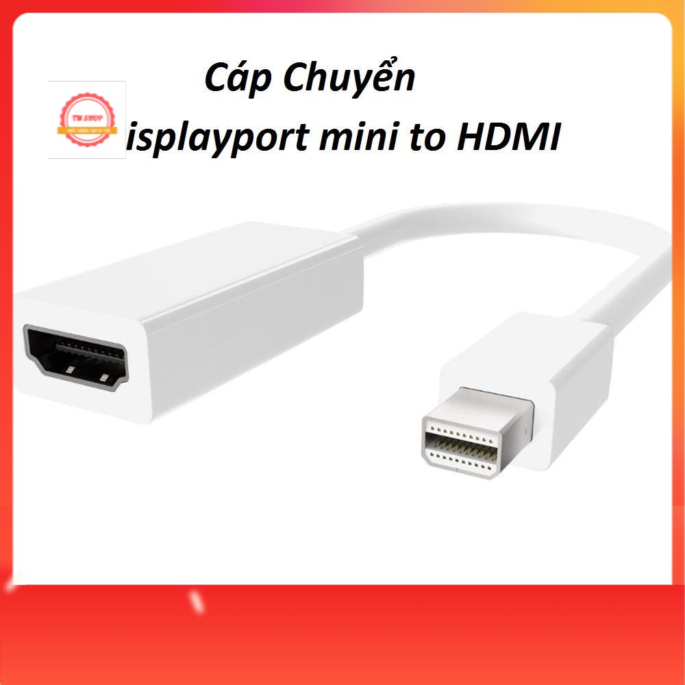 Cáp chuyển Mini DisplayPort to HDMI Adapter - Hàng chính hãng.MDPH TMShop