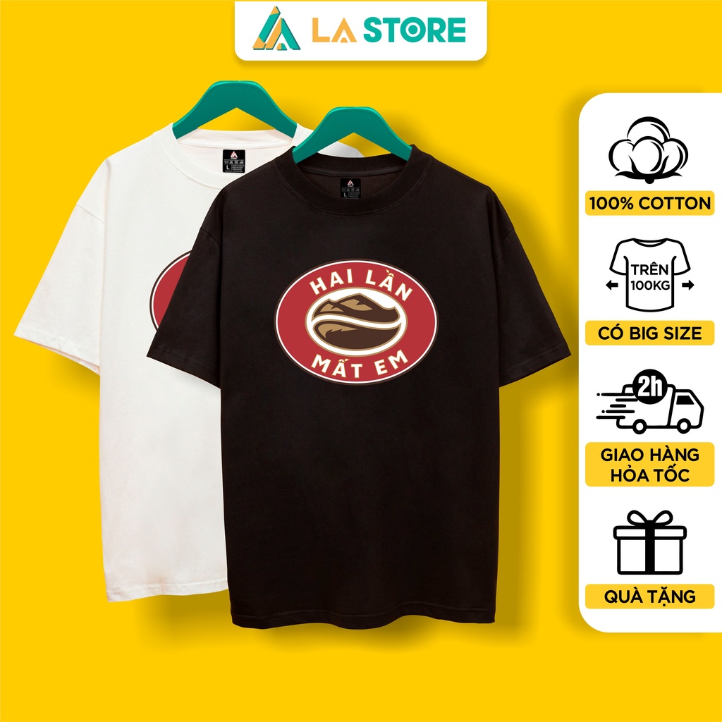 Áo Thun Unisex Cotton Hai Lần Mất Em Form Rộng Tay Lỡ Nam Nữ Có Big Size | LẠ STORE