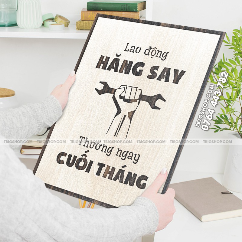 Tranh treo tường tạo động lực - nội dung &quot;Lao động hăng say thưởng ngay cuối tháng&quot;