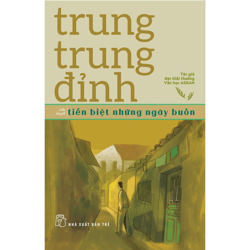 Sách - Trung Trung Đỉnh-Tiễn Biệt Những Ngày Buồn - NXB Trẻ