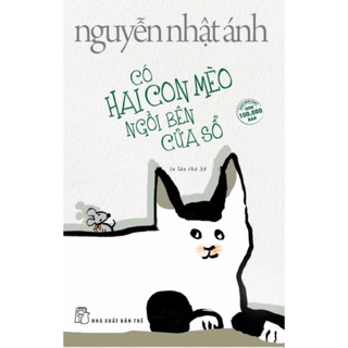 Sách -Có Hai Con Mèo Bên Cửa Sổ- Nguyễn Nhật Ánh