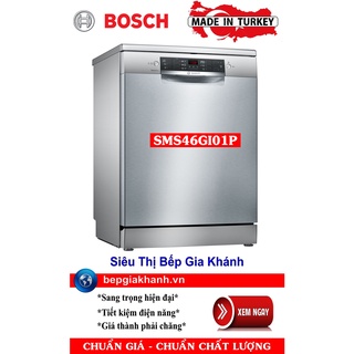 [HCM]Máy rửa bát Bosch SMS46GI01P nhập khẩu Thổ Nhĩ Kỳ