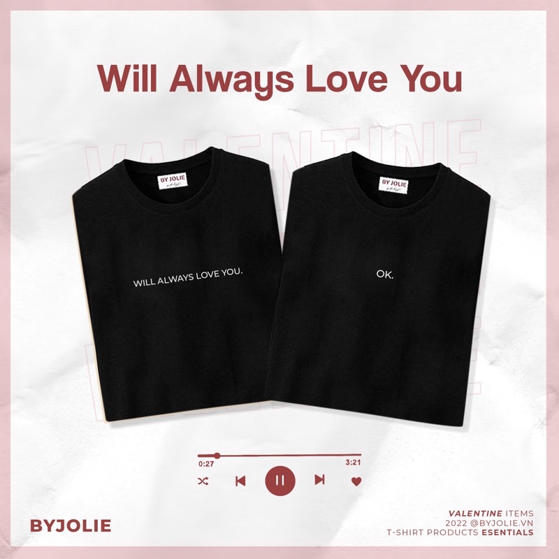 Áo phông đôi (có bán lẻ) &quot;Will always love you&quot; và &quot;Ok&quot; form unisex suông rộng chất cotton mát mịn