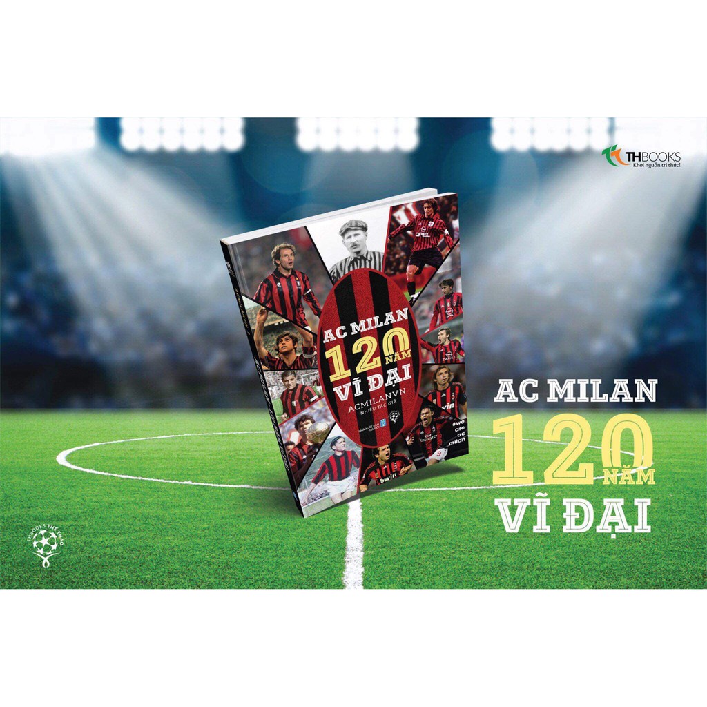 [ Sách ] 120 Năm Vĩ Đại - AC Milan