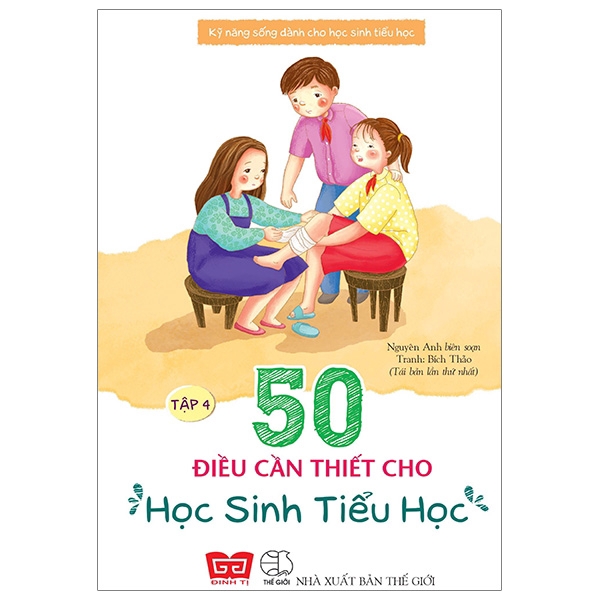 Sách - Kỹ Năng Sống Dành Cho Học Sinh Tiểu Học - 50 Điều Cần Thiết Cho Học Sinh Tiểu Học (Tập 4)