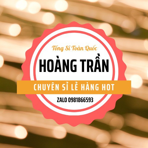 Tổng Sỉ Hoàng Trần HOT TREND