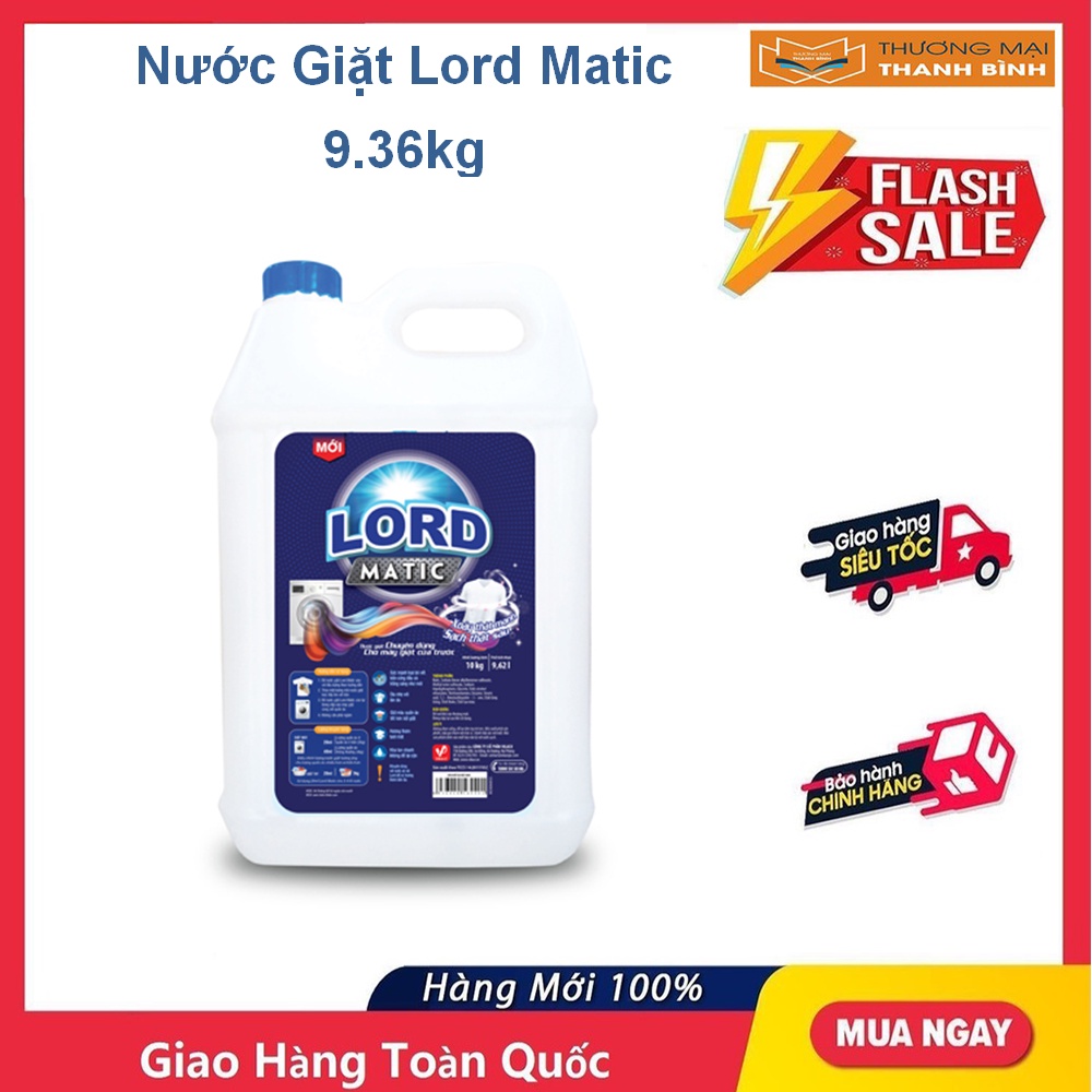 NƯỚC GIẶT LORD MATIC (CHUYÊN DÙNG CHO MÁY GIẶT CỬA TRƯỚC) 9.36kg