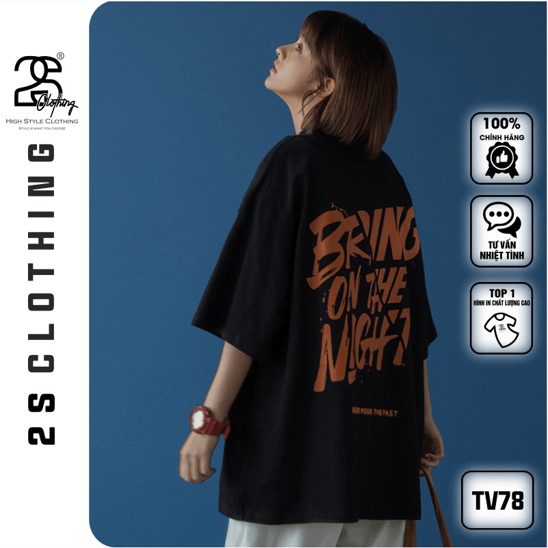 Áo Thun Nữ Form Rộng Giấu Quần Unisex Nam Nữ 2s Clothing Áo Thun Basic Cotton Oversize Giá Rẻ In Style Ulzzang TV78