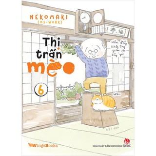Truyện lẻ - Thị Trấn Mèo - ( Tập1,2,3,4 5,6 ...) - WIngsbooks - Nxb Kim Đồng