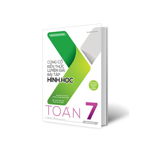 Sách Củng cố kiến thức luyện giải bài tập Hình học Toán 7 (theo chủ đề)