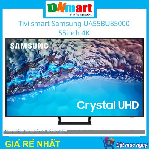 Smart Tivi Samsunf UA55BU8500 55inch 4K, năm 2022
