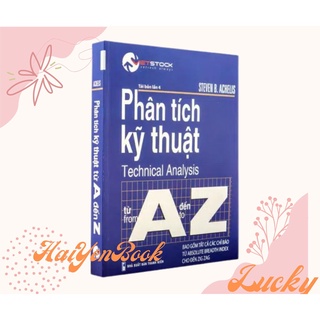 Phân tích kỹ thuật từ a đến z – technical analysis from a to z – steven b. achelis