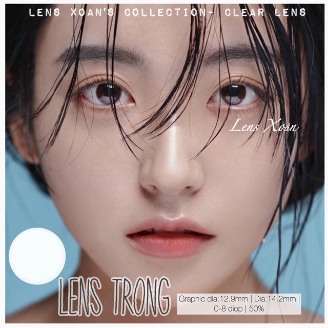 LENS TRONG SUỐT, LENS KHÔNG MÀU, CLEAR LENS | LENS XOẮN