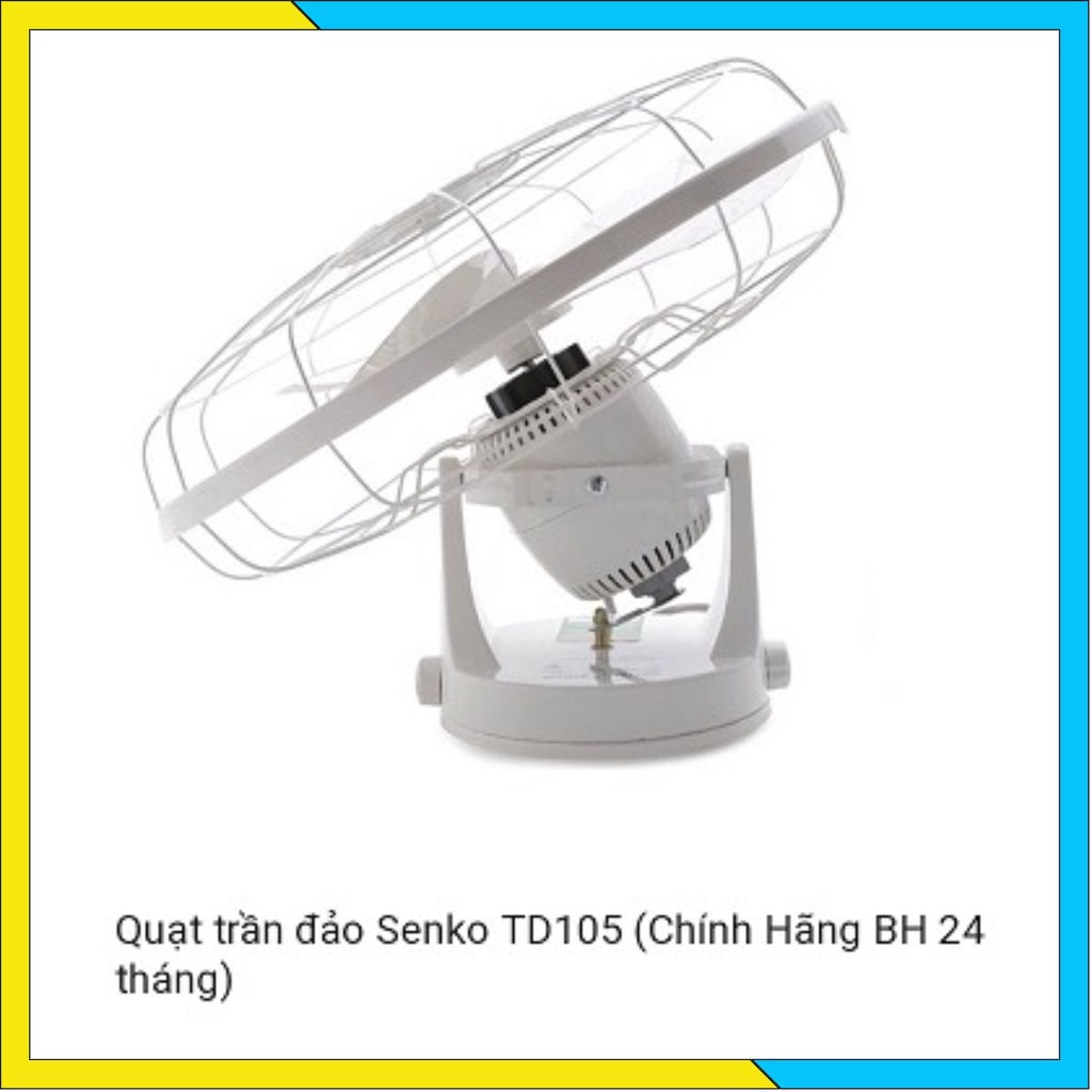 QUẠT ĐẢO TRẦN SENKO TD105.