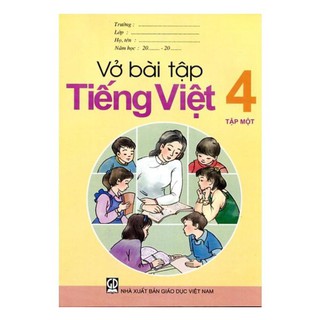 Sách - Vở Bài Tập Tiếng Việt Lớp 4 (Tập 1) - 9786040135698