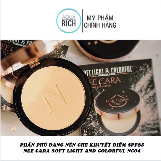 PHẤN PHỦ DẠNG NÉN CHE KHUYẾT ĐIỂM SPF25 NEE CARA SOFT LIGHT AND COLORFUL N604