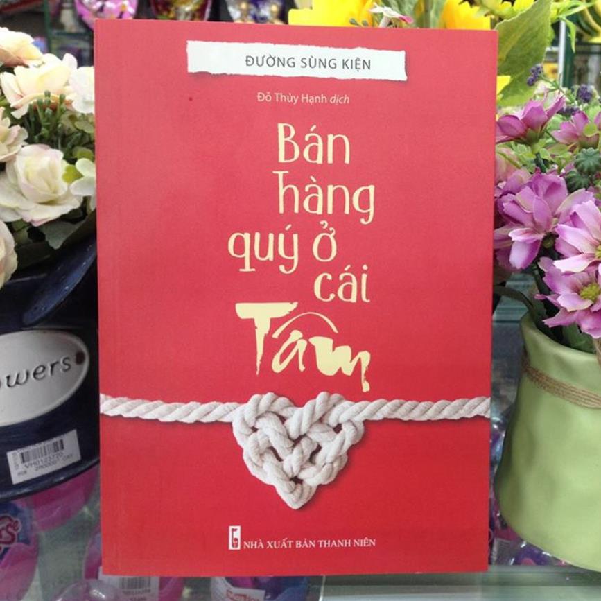 Sách: Bán Hàng Quý Ở Cái Tâm - Minh Long