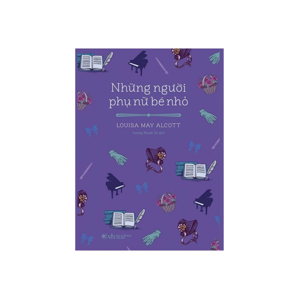 Sách - Những Người Phụ Nữ Bé Nhỏ ( Louisa May Alcott)