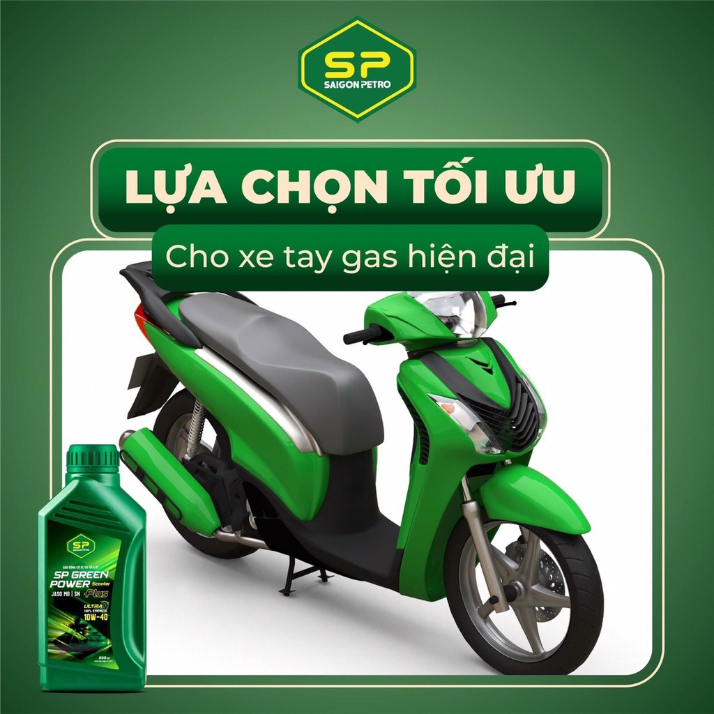 Dầu nhớt xe tay ga Saigonpetro SP green power 4T SN scooter plus 10W40, dầu gốc tổng hợp 800ml