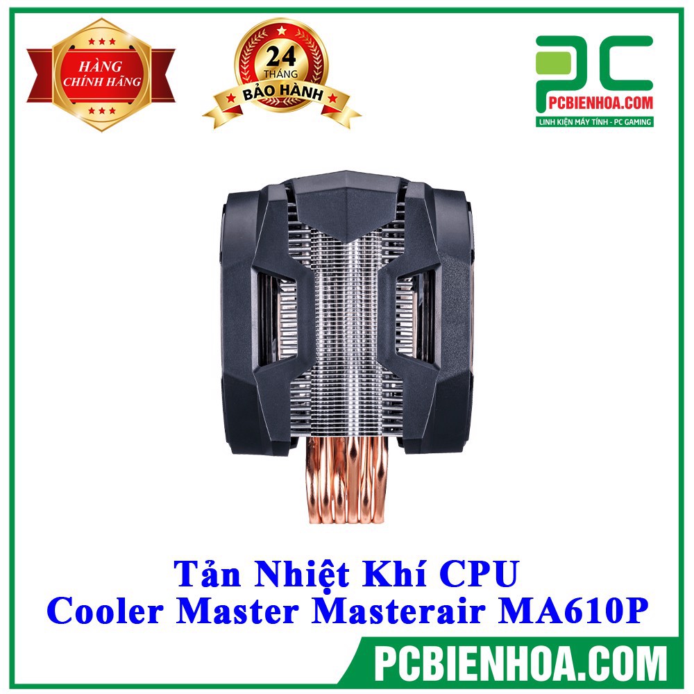 TẢN NHIỆT KHÍ CPU COOLER MASTER MASTERAIR MA610P (MAP-T6PN-218PC-R1)