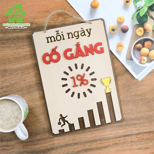 Bảng gỗ decor slogan trang trí văn phòng , Mẫu BM_108 MỖI NGÀY CỐ GẮNG 1%