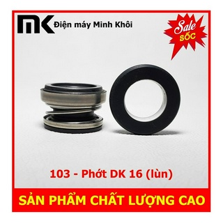 Phớt DK 16 lùn cho máy bơm các loại